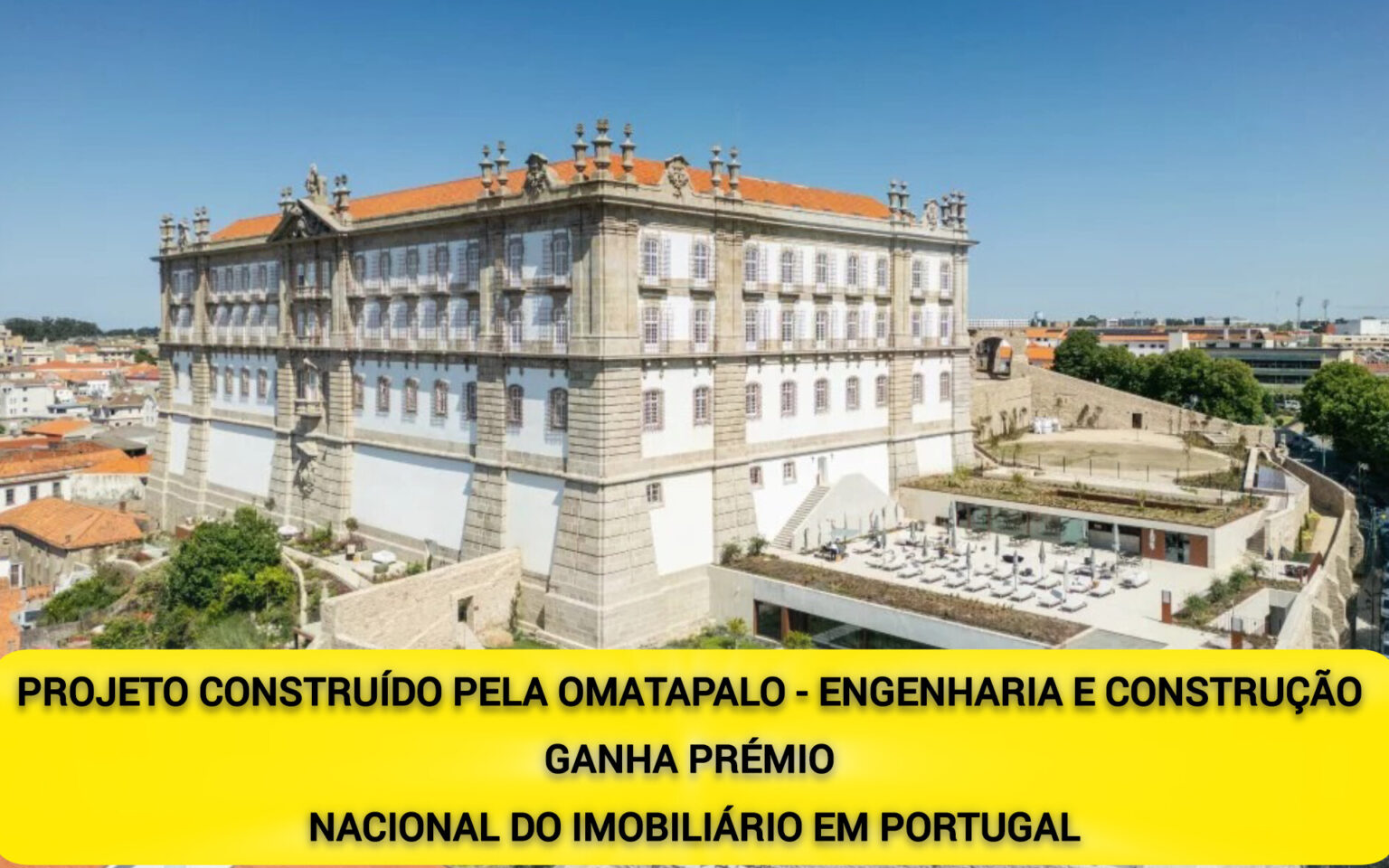 PROJETO CONSTRUÍDO PELA OMATAPALO – ENGENHARIA E CONSTRUÇÃO GANHA PRÉMIO NACIONAL DO IMOBILIÁRIO EM PORTUGAL