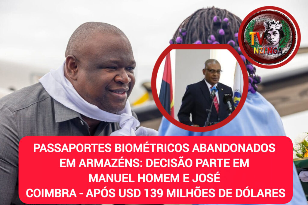 PASSAPORTES BIOMÉTRICOS ABANDONADOS EM ARMAZÉNS: DECISÃO PARTE EM MANUEL HOMEM E JOSÉ COIMBRA – APÓS USD 139 MILHÕES DE DÓLARES