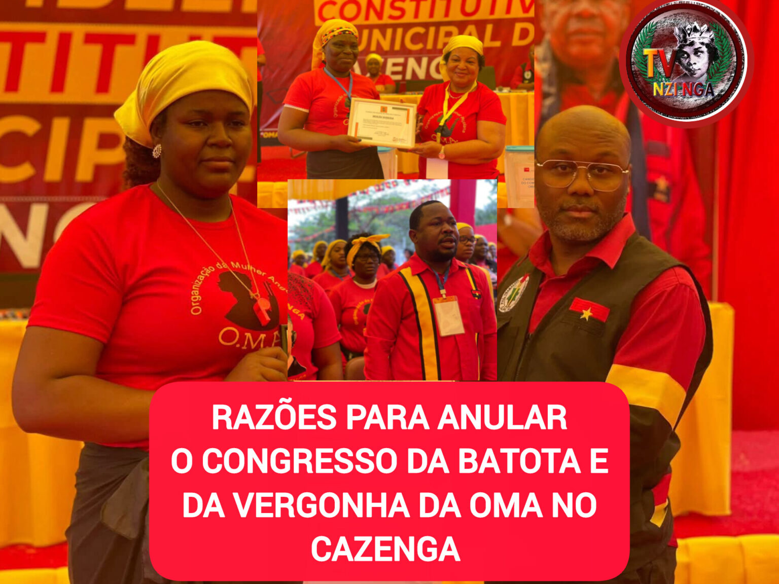RAZÕES PARA ANULAR O CONGRESSO DA OMA NO CAZENGA