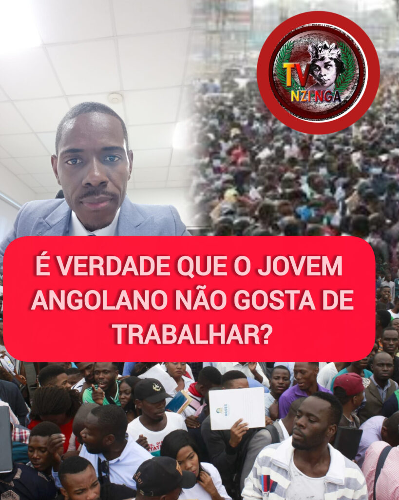 É VERDADE QUE O JOVEM ANGOLANO NÃO GOSTA DE TRABALHAR? – KIACO NSANDA ESPECIALISTA EM RECURSOS HUMANOS