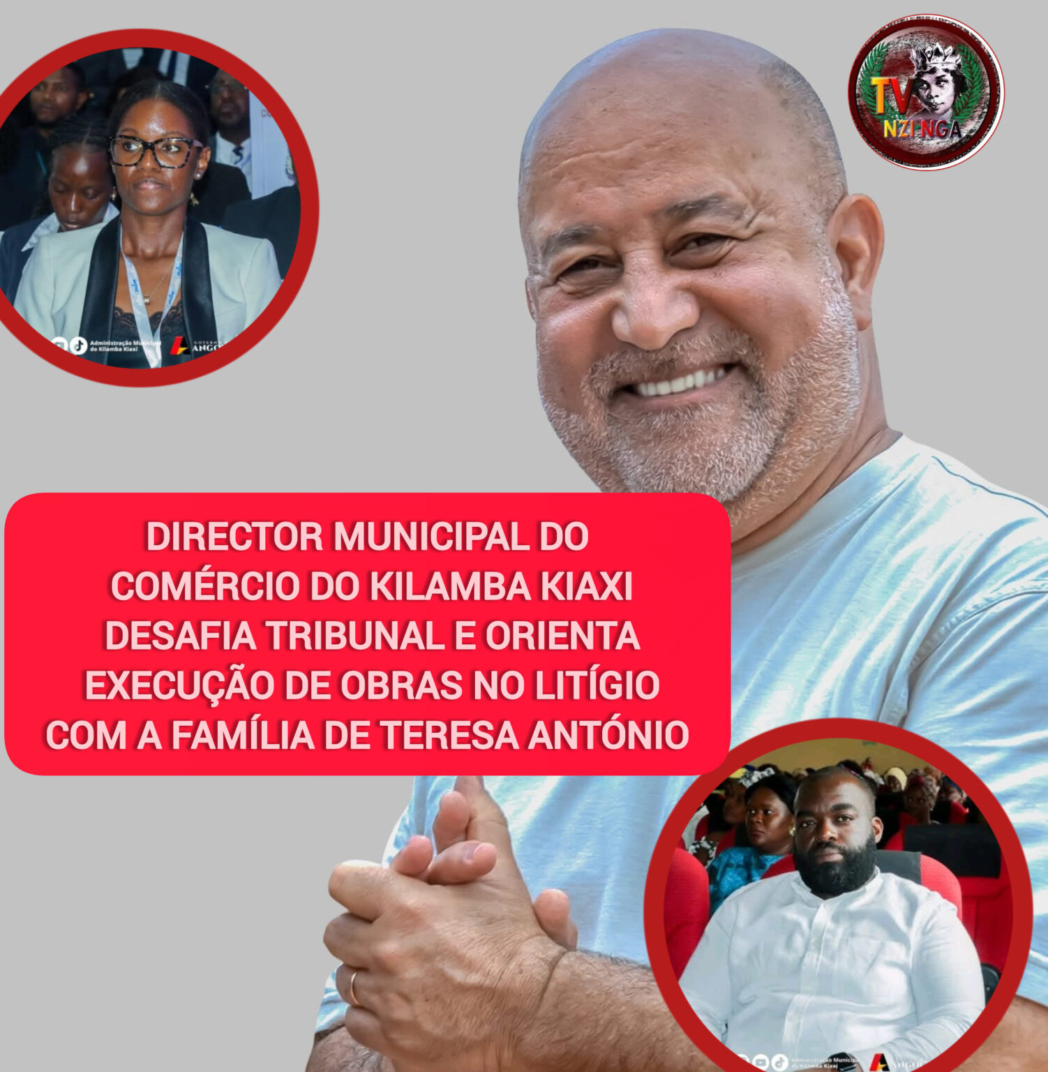 DIRECTOR MUNICIPAL DO COMÉRCIO DO KILAMBA KIAXI DESAFIA TRIBUNAL E ORIENTA EXECUÇÃO DE OBRAS NO LITÍGIO COM A FAMÍLIA DE TERESA ANTÓNIO