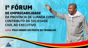COMUNICADO DE IMPRENSA: FÓRUM DE EMPREGABILIDADE DA PROVÍNCIA DE LUANDA FOI CANCELADO DEVIDO À INSUFICIÊNCIA DE APOIO FINANCEIRO E À AUSÊNCIA DE PATROCÍNIOS