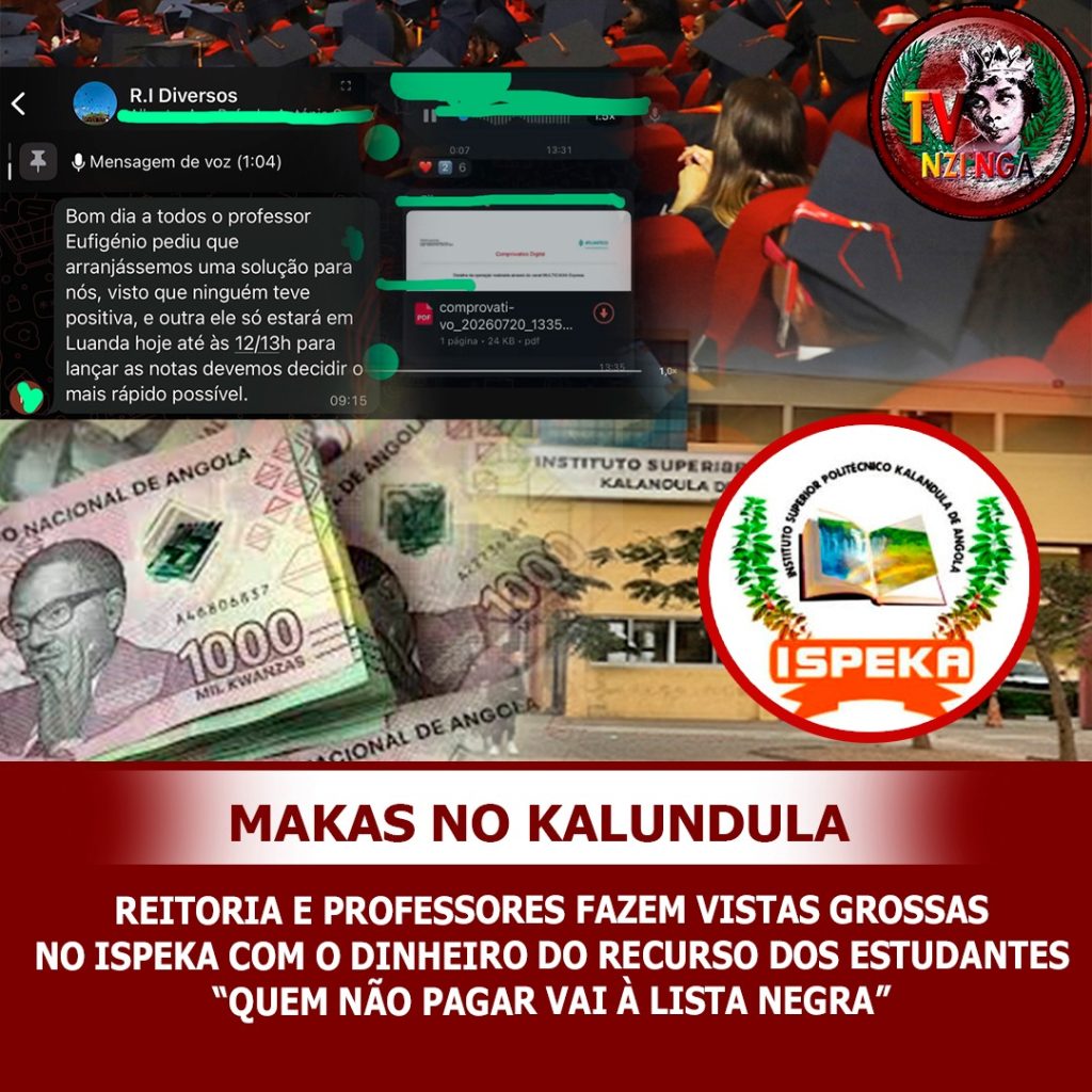 MAKAS NO KALANDULA: REITORIA E PROFESSORES FAZEM VISTAS GROSSAS COM O DINHEIRO DO RECURSO DOS ESTUDANTES “QUEM NÃO PAGAR VAI Á LISTA NEGRA”