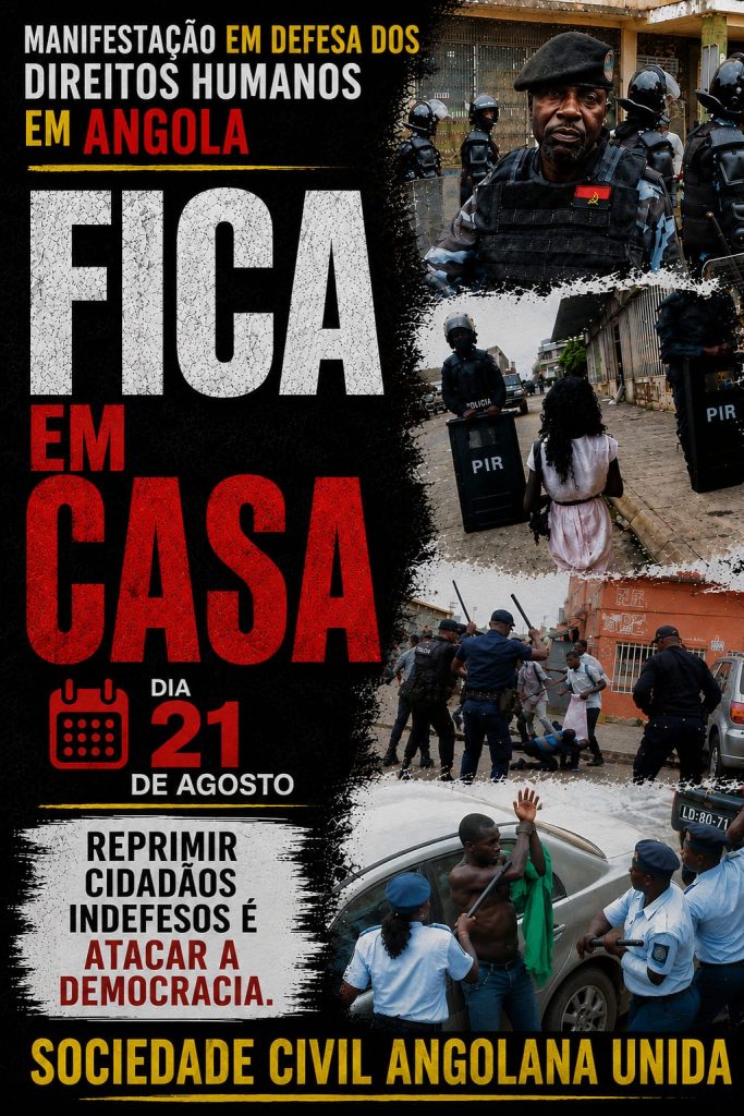 21 DE AGOSTO DE 2026 — FICA EM CASA UM DIA DE REFLEXÃO E REPÚDIO DA SOCIEDADE CIVIL ANGOLANA