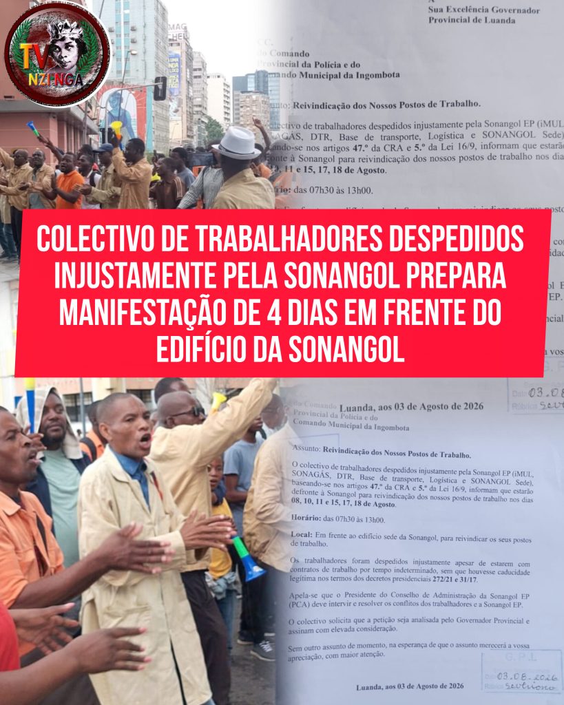 COLECTIVO DE TRABALHADORES DESPEDIDOS INJUSTAMENTE PELA SONANGOL PREPARA MANIFESTAÇÃO DE 4 DIAS EM FRENTE DO EDIFÍCIO DA SONANGOL