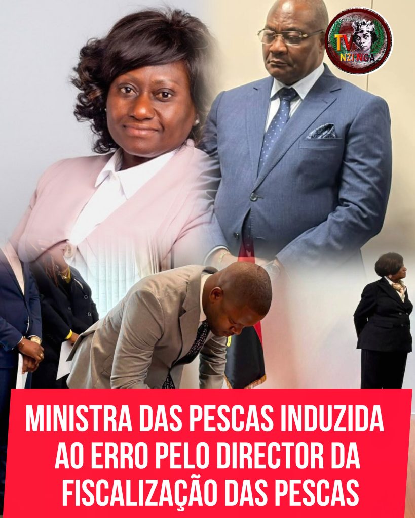 MINISTRA DAS PESCAS INDUZIDA AO ERRO PELO DIRECTOR DA FISCALIZAÇÃO DAS PESCAS
