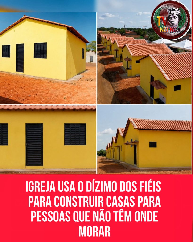 IGREJA USA O DÍZIMO DOS FIÉIS PARA CONSTRUIR CASAS PARA PESSOAS QUE NÃO TÊM ONDE MORAR