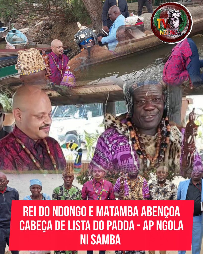 REI DO NDONGO E MATAMBA ABENÇOA CABEÇA DE LISTA DO PADDA – AP NGOLA NI SAMBA